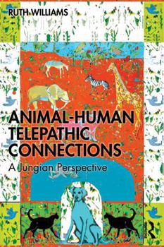 Paperback Animal-Human Telepathic Connections: A Jungian Perspective Book