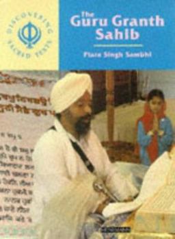 Hardcover The Guru Granth Sahib (Discovering Sacred Texts) Book
