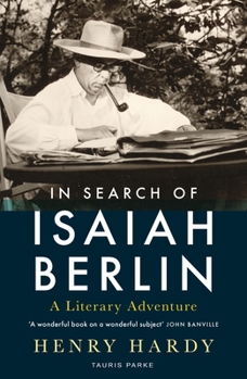 Paperback In Search of Isaiah Berlin: A Literary Adventure Book
