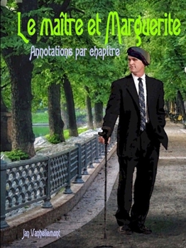 Paperback Le maître et Marguerite. Annotations par chapitre [French] Book