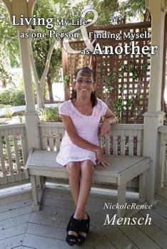 Paperback Living My Life as One Person - Finding Myself as Another Book