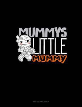 Mummy's Little Mummy: Unruled Composition Book