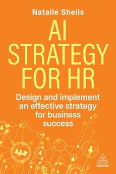 Paperback AI Strategy for HR: Design and Implement an Effective Strategy for Business Success Book