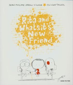 Paperback Rita and Whatsit's New Friend. Jean-Philippe Arrou-Vignod, Olivier Tallec Book