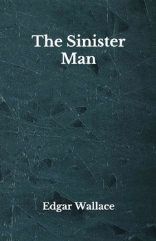 Paperback The Sinister Man: Beyond World's Classics Book