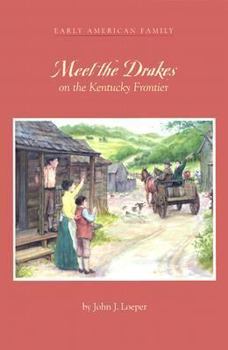 Library Binding Meet the Drakes on the Kentucky Frontier Book