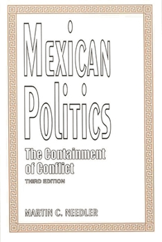 Paperback Mexican Politics: The Containment of Conflict Book