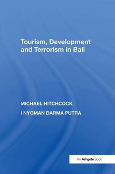 Paperback Tourism, Development and Terrorism in Bali Book