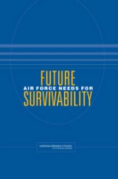 Paperback Future Air Force Needs for Survivability Book
