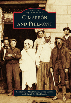 Cimarrón and Philmont (Images of America: New Mexico) - Book  of the Images of America: New Mexico