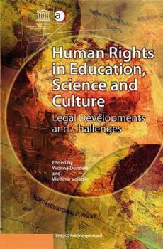 Paperback Human Rights in Education, Science and Culture: Legal Developments and Challenges Book