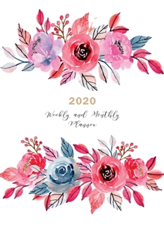 2020 Weekly & Monthly Planner: 12 Months Daily Calendar Book with Notes, Budget and Expense Section, Year at a Glance - Watercolor Flower Arrangement Pink (Calendars, Planners & Personal Organisers)