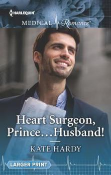 Mass Market Paperback Heart Surgeon, Prince...Husband! Book