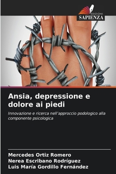 Ansia, depressione e dolore ai piedi (Italian Edition)