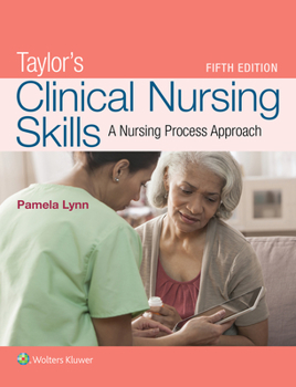 Paperback Taylor's Clinical Nursing Skills: A Nursing Process Approach Book