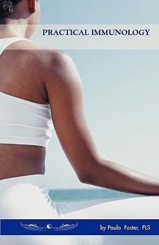 Paperback Practical Immunology - A New Healing Paradigm Book