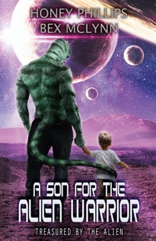 Paperback A Son for the Alien Warrior Book