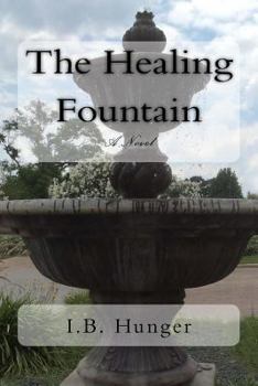 Paperback The Healing Fountain: a novel Book