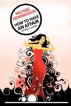 Paperback How to Have an Affair and Other Instructions Book