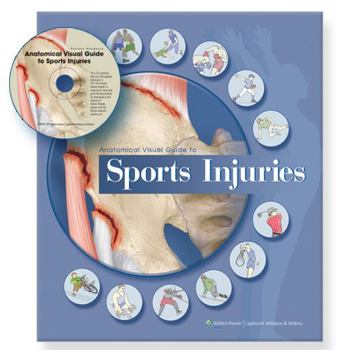Spiral-bound Anatomical Visual Guide to Sports Injuries [With CDROM] Book