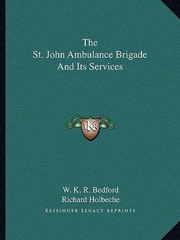 The St. John Ambulance Brigade And Its Services