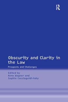 Hardcover Obscurity and Clarity in the Law: Prospects and Challenges Book