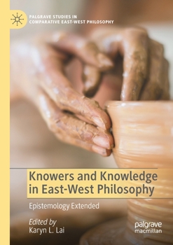 Paperback Knowers and Knowledge in East-West Philosophy: Epistemology Extended Book