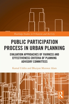 Paperback Public Participation Process in Urban Planning: Evaluation Approaches of Fairness and Effectiveness Criteria of Planning Advisory Committees Book