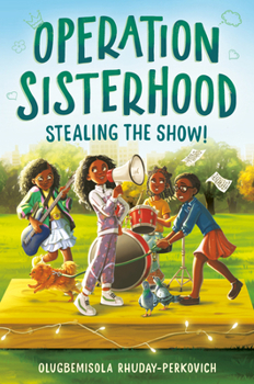 Hardcover Operation Sisterhood: Stealing the Show! Book