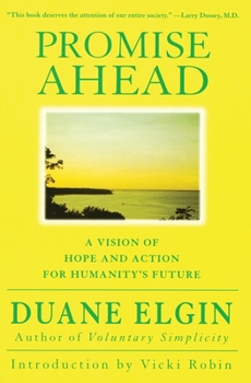 Paperback Promise Ahead: A Vision of Hope and Action for Humanity's Future Book