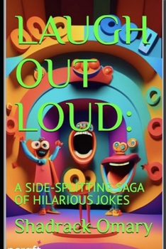 Paperback Laugh Out Loud: A Side-Splitting Saga of Hilarious Jokes Book