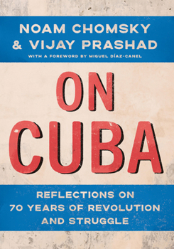 Hardcover On Cuba: Reflections on 70 Years of Revolution and Struggle Book