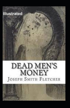 Dead Men's Money Illustrated