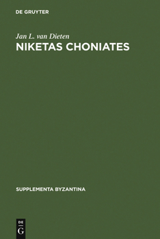 Hardcover Niketas Choniates: Erläuterungen Zu Den Reden Und Briefen Nebst Einer Biographie [German] Book