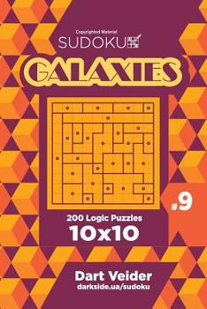 Paperback Sudoku Galaxies - 200 Logic Puzzles 10x10 (Volume 9) Book