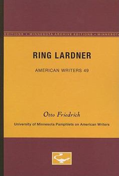 Paperback Ring Lardner - American Writers 49: University of Minnesota Pamphlets on American Writers Book