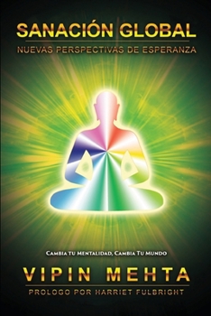 Paperback Sanación Global: Nuevas Perspectivas De Esperanza [Spanish] Book