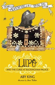 Lupo and the Curse at Buckingham Palace - Book #2 of the Lupo: The adventures of a royal dog