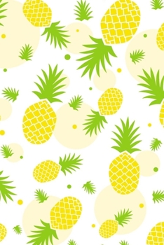 Paperback Bullet Journal: Pineapple fruit themed Dotted Grid Notebook Bullet Grid Journal teacher gift teacher Appreciation Day Gift for kids st Book