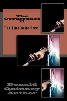 Paperback The Occurrence 11: '' It Time to Be Free'' Book