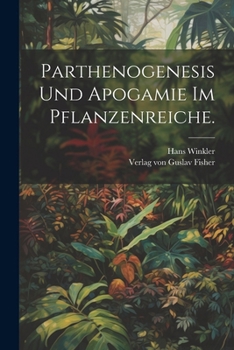 Paperback Parthenogenesis und Apogamie im Pflanzenreiche. [German] Book