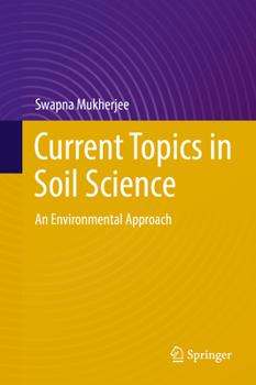 Hardcover Current Topics in Soil Science: An Environmental Approach Book