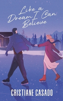 Paperback Like a Dream I Can Believe Book