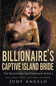 Paperback Billionaire's Captive Island Bride (Dare's Story) Book