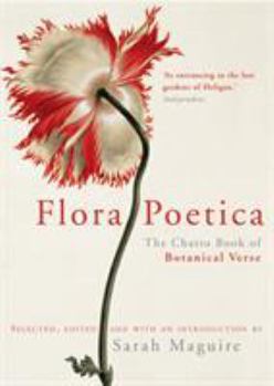 Paperback Flora Poetica: The Chatto Book of Botanical Verse Book