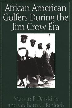 Hardcover African American Golfers During the Jim Crow Era Book