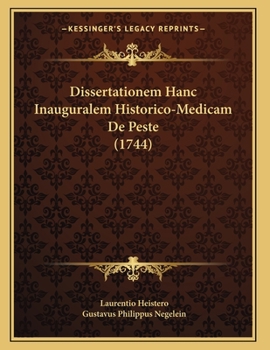 Paperback Dissertationem Hanc Inauguralem Historico-Medicam De Peste (1744) [Latin] Book