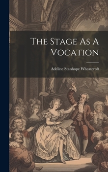 Hardcover The Stage As A Vocation Book