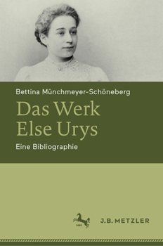 Hardcover Das Werk Else Urys: Eine Bibliographie [German] Book