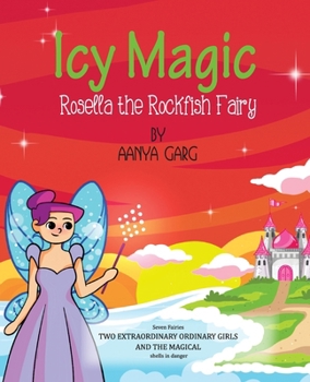 Paperback Icy Magic: Rosella the Rockfish Fairy Book